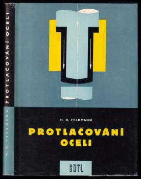 Heinz D Feldmann: Protlačování oceli