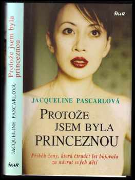 Protože jsem byla princeznou