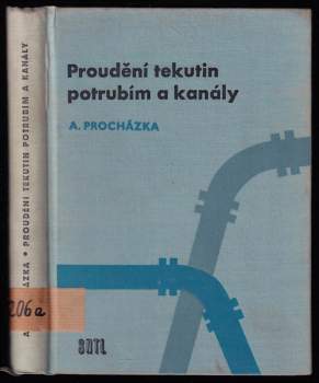 Arnold Procházka: Proudění tekutin potrubím a kanály