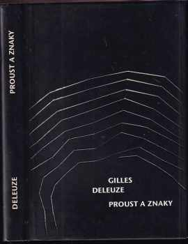 Gilles Deleuze: Proust a znaky