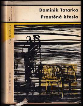 Dominik Tatarka: Proutěná křesla