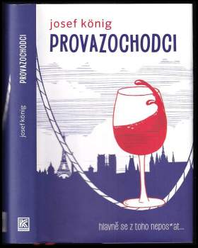 Josef König: Provazochodci