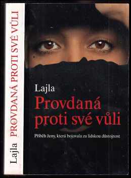 Leila: Provdaná proti své vůli : Příběh ženy, která bojovala za lidskou důstojnost
