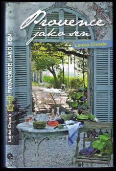Lenka Horňáková-Civade: Provence jako sen