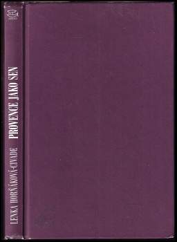 Lenka Horňáková-Civade: Provence jako sen