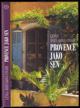 Lenka Horňáková-Civade: Provence jako sen