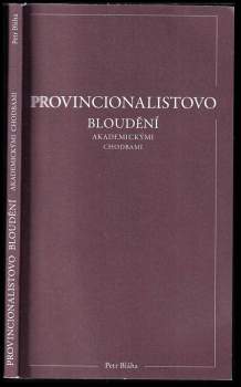 Provincionalistovo bloudění akademickými chodbami