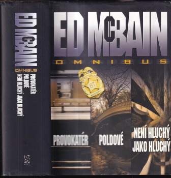 Provokatér ; Poldové ; Není hluchý jako hluchý : Ed McBain omnibus : v hlavní roli Steve Carella