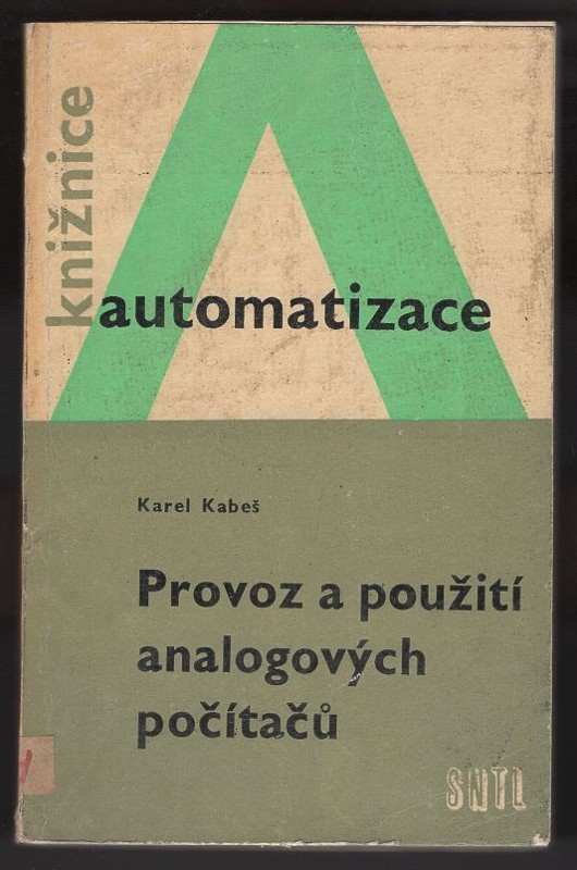 Karel Kabeš: Provoz a použití analogových počítačů