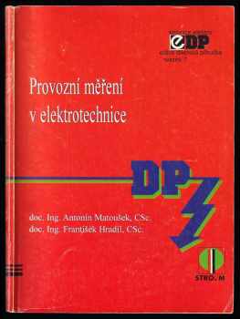 Antonín Matoušek: Provozní měření v elektrotechnice
