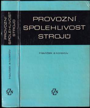 Jaroslav Havlíček: Provozní spolehlivost strojů