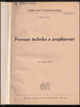 Jaroslav Šmíd: Provozní technika a projektování