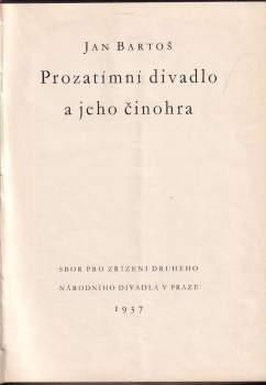 Ján Bartoš: Prozatímní divadlo a jeho činohra