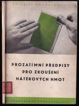 Prozatímní předpisy pro zkoušení nátěrových hmot