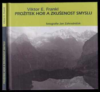 Viktor Emil Frankl: Prožitek hor a zkušenost smyslu