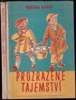 Nikolaj Nikolajevič Nosov: Prozrazené tajemství