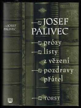 Josef Palivec: Prózy - Listy z vězení , Pozdravy přátel