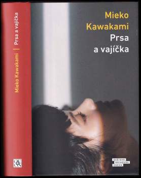 Mieko Kawakami: Prsa a vajíčka