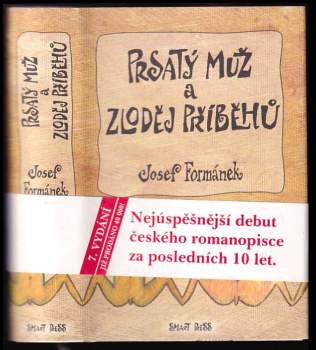 Josef Formánek: Prsatý muž a zloděj příběhů