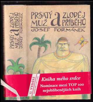 Josef Formánek: Prsatý muž a zloděj příběhů