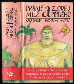 Josef Formánek: Prsatý muž a zloděj příběhů