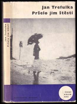 Pršelo jim štěstí