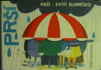 Prší - svítí sluníčko