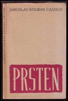 Prsten - Jaroslav Kolman Cassius (1941, František Borový) - ID: 361007