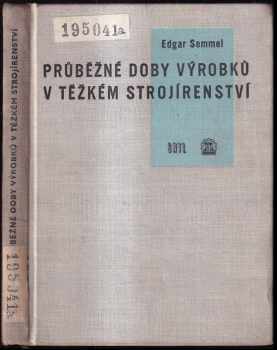 Průběžné doby výrobků v těžkém strojírenství
