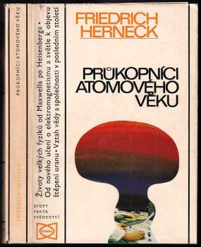 Friedrich Herneck: Průkopníci atomového věku