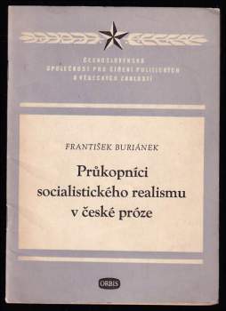 František Buriánek: Průkopníci socialistického realismu v české próze