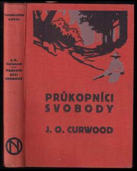 James Oliver Curwood: Průkopníci svobody