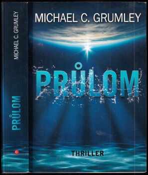 Michael C Grumley: Průlom