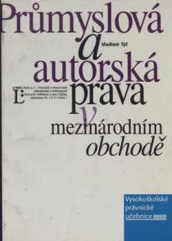 Průmyslová a autorská práva v mezinárodním obchodě