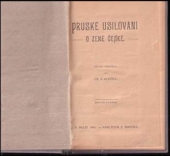 František Augustin Slavík: Pruské usilování o země české