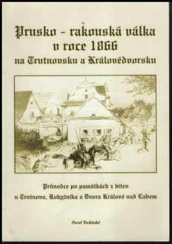 Prusko-rakouská válka v roce 1866 na Trutnovsku a Královédvorsku