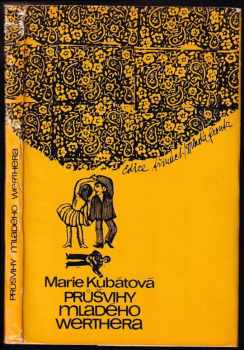 Průšvihy mladého Werthera - Marie Kubátová (1970, Mladá fronta) - ID: 591273