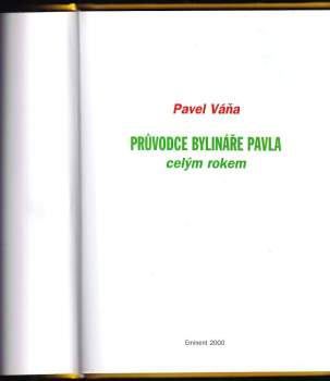 Pavel Váňa: Průvodce bylináře Pavla celým rokem