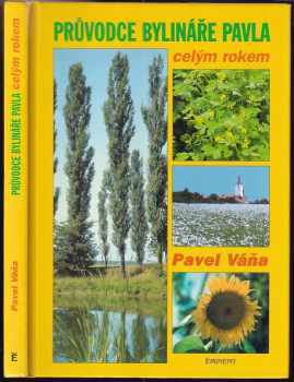 Průvodce bylináře Pavla celým rokem