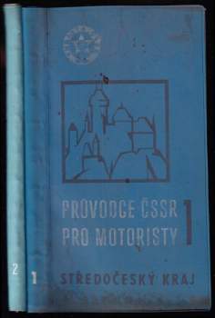Průvodce ČSSR pro motoristy 1 - 2 - Středočeský kraj + Jižní čechy