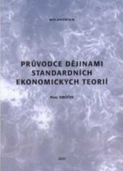 Průvodce dějinami standardních ekonomických teorií