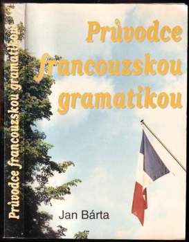 Jan Bárta: Průvodce francouzskou gramatikou