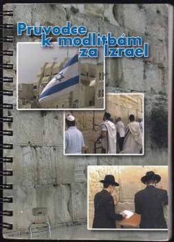 Průvodce k modlitbám za Izrael