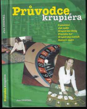 Jan Coufal: Průvodce krupiéra