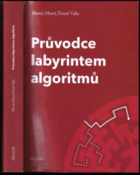 Martin Mareš: Průvodce labyrintem algoritmů