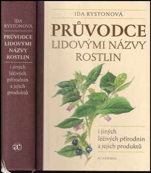 Ida Rystonová: Průvodce lidovými názvy rostlin i jiných léčivých přírodnin a jejich produktů