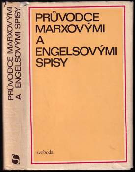 Miluše Svatošová: Průvodce Marxovými a Engelsovými spisy