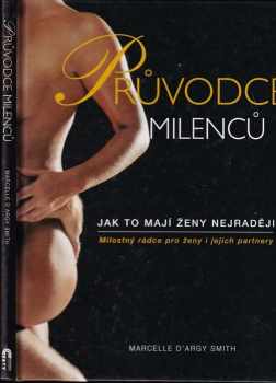Marcelle d'Argy Smith: Průvodce milenců