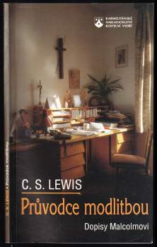 C. S Lewis: Průvodce modlitbou