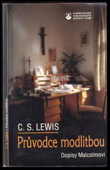 C. S Lewis: Průvodce modlitbou